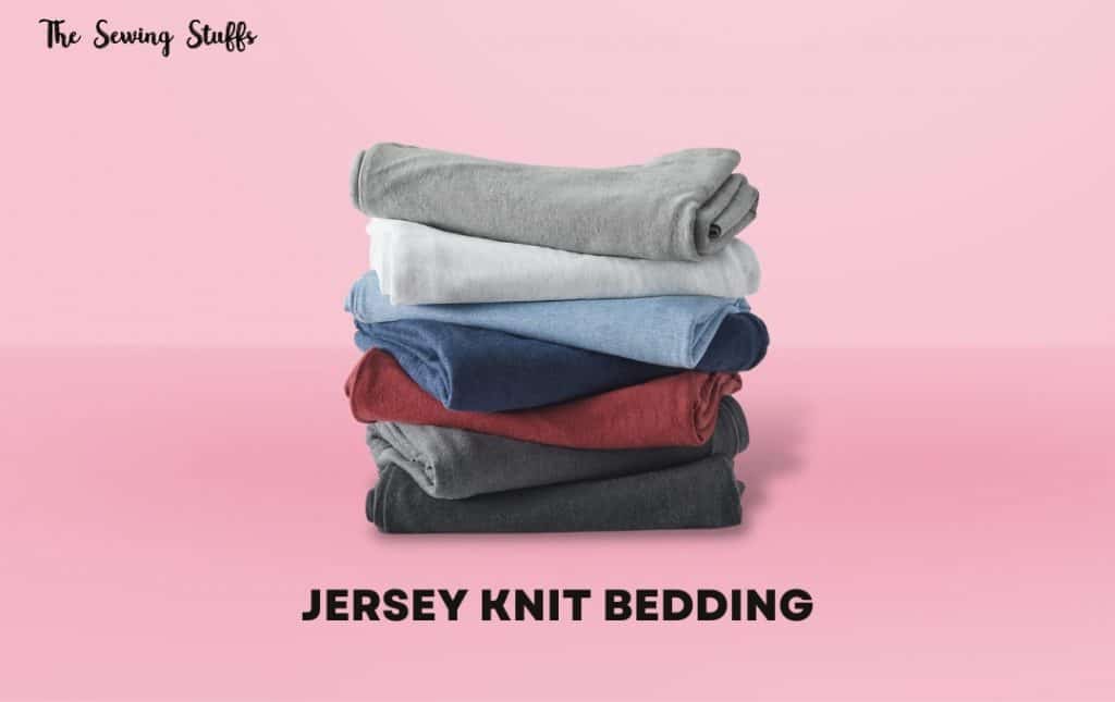 Jersey Knit Bedding 