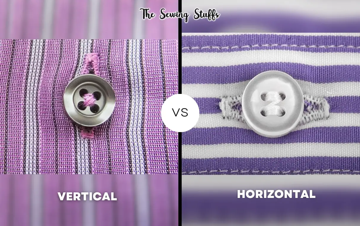 Should Buttonholes Be Vertical or Horizontal