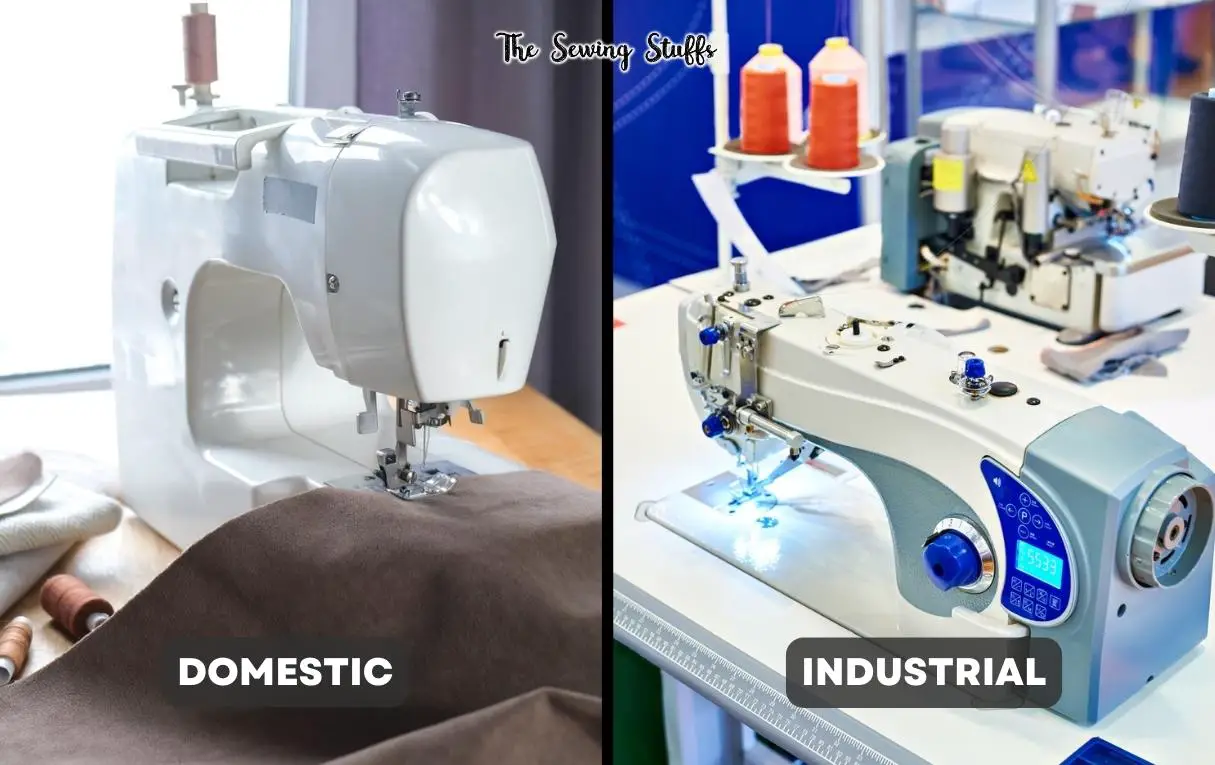Domestic Vs. Industrial Sewing Machine