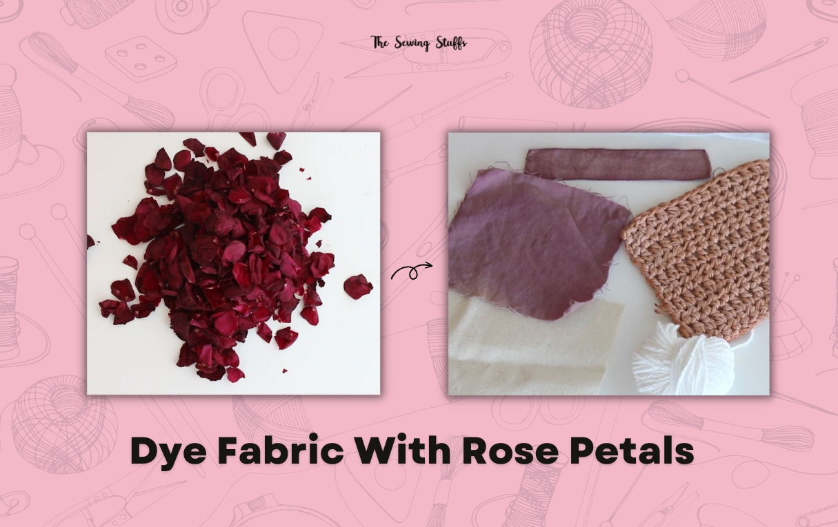 Can You Dye With Rose Petals