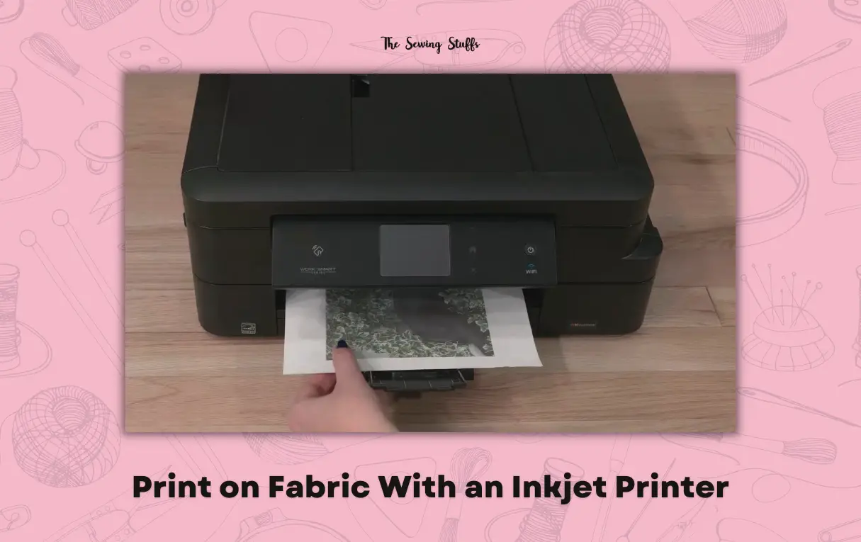 Can I Print on Fabric With an Inkjet Printer