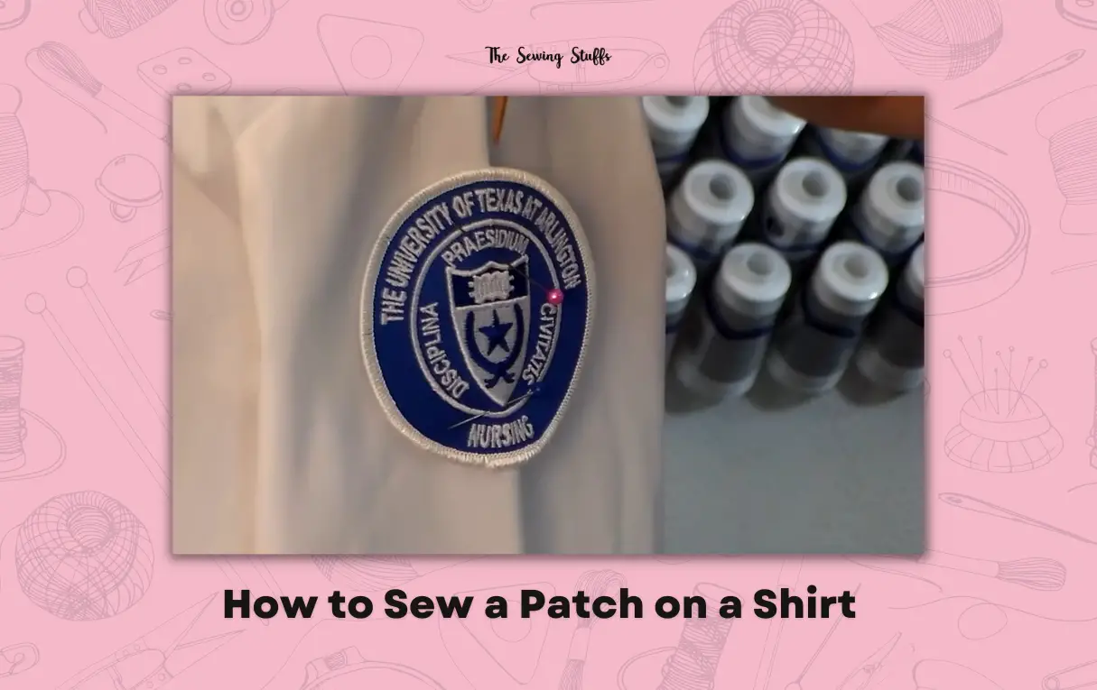 How to Sew a Patch on a Shirt
