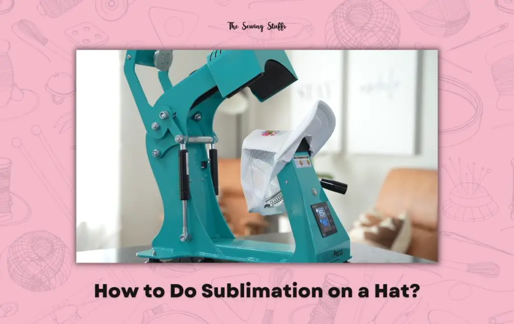How to Do Sublimation on a Hat
