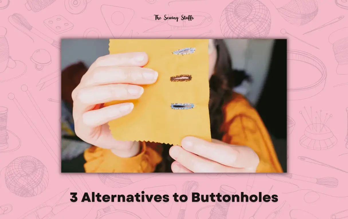 Alternatives to Buttonholes
