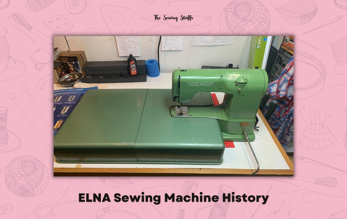 ELNA Sewing Machine History