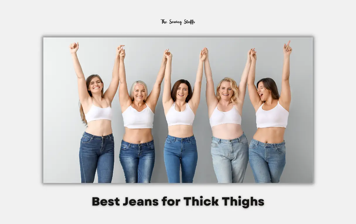 Best Jeans for Thick Thighs