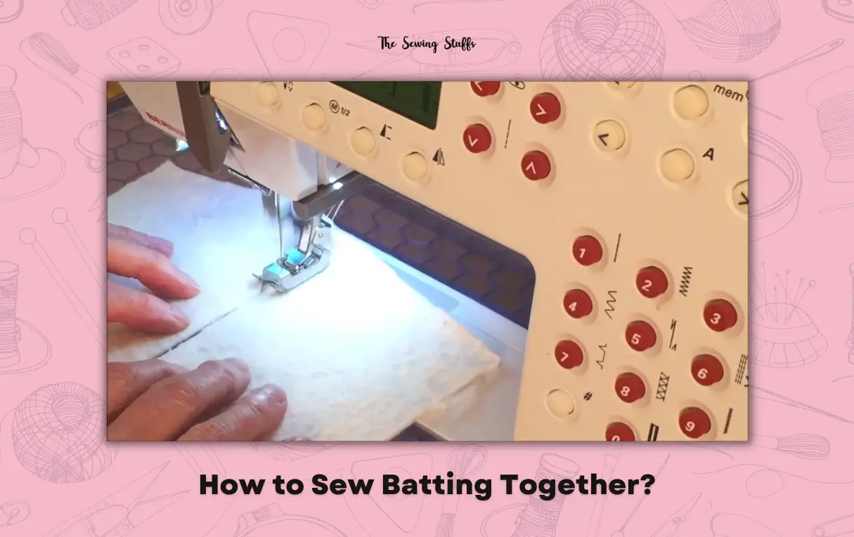 How to Sew Batting Together