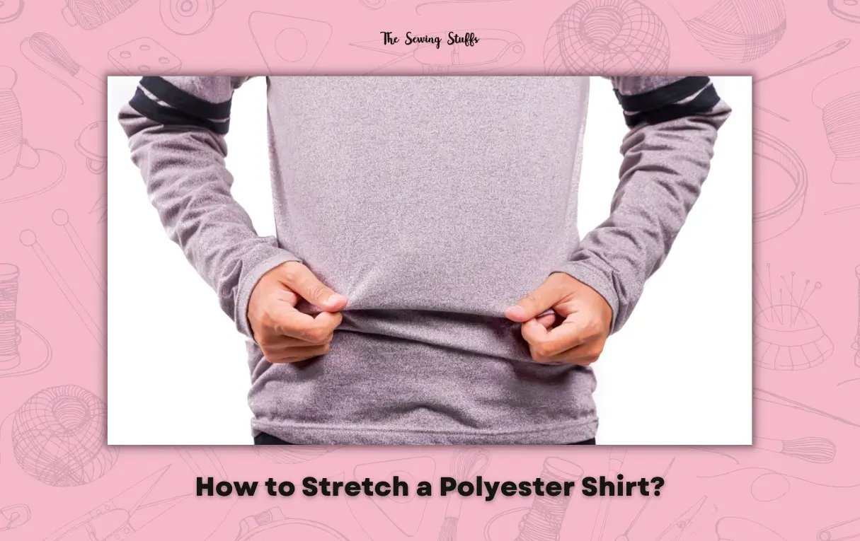 How to Stretch a Polyester Shirt