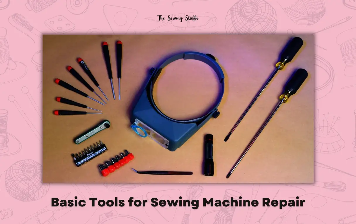 Basic Tools for sewing machine repair