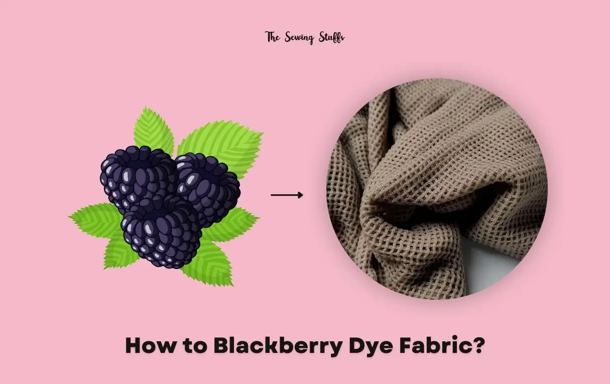 How to Blackberry Dye Fabric