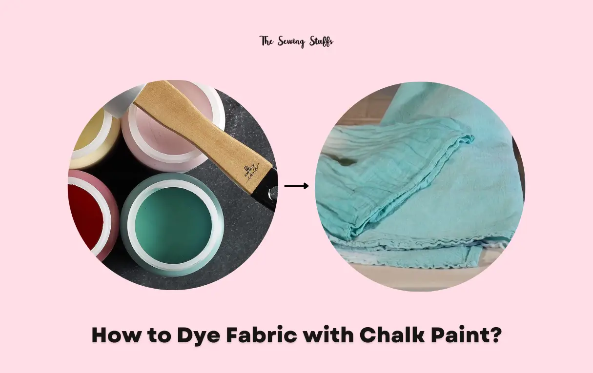 How to Dye Fabric with Chalk Paint