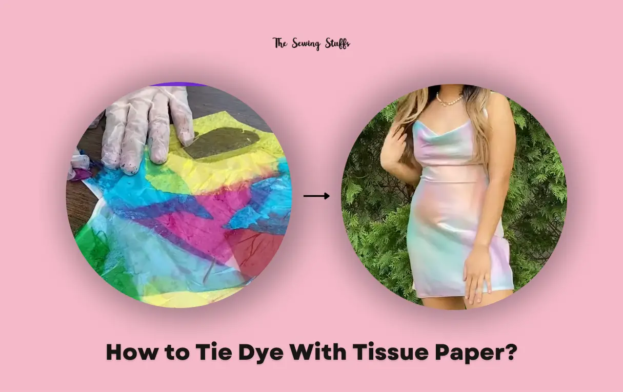 How to Tie Dye With Tissue Paper