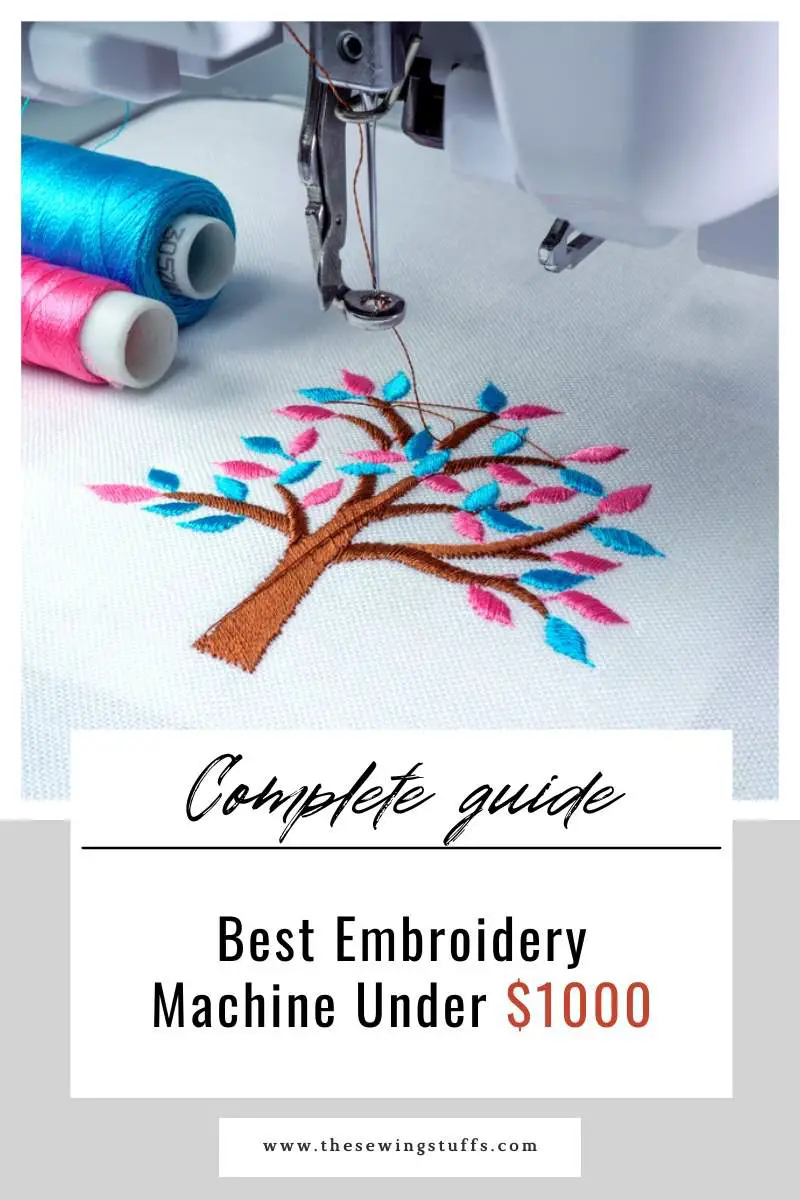 Best Embroidery Machine Under $1000
