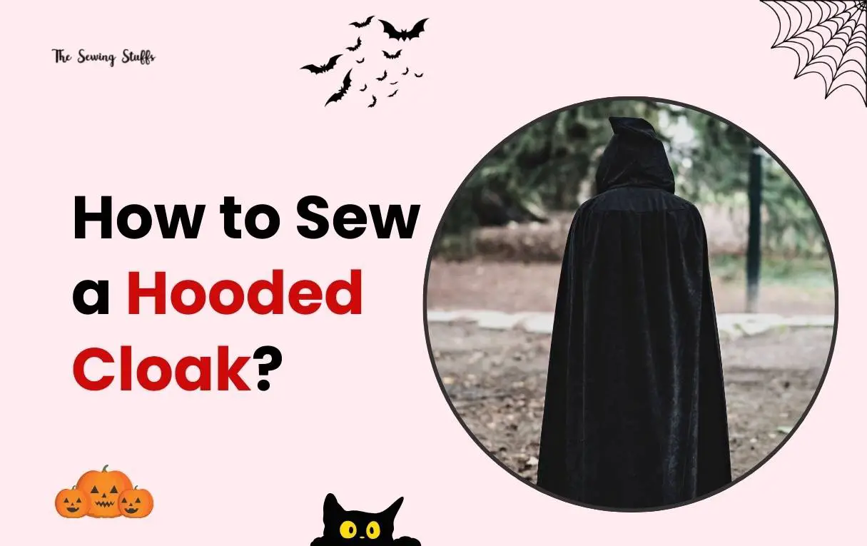 How to Sew a Hooded Cloak