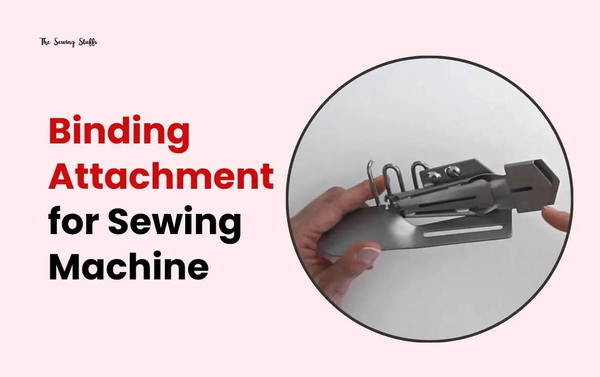 Binding Attachment for Sewing Machine