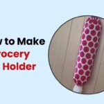 How to Make a Grocery Bag Holder