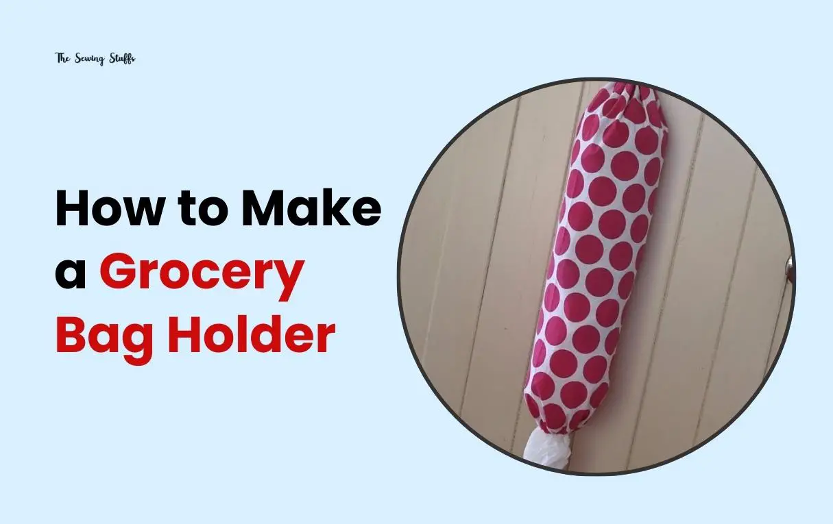 How to Make a Grocery Bag Holder