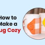 How to Make a Mug Cozy