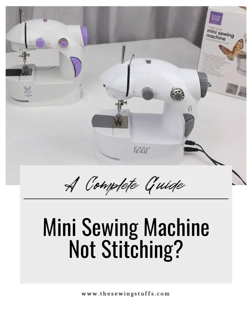 Mini Sewing Machine Not Stitching