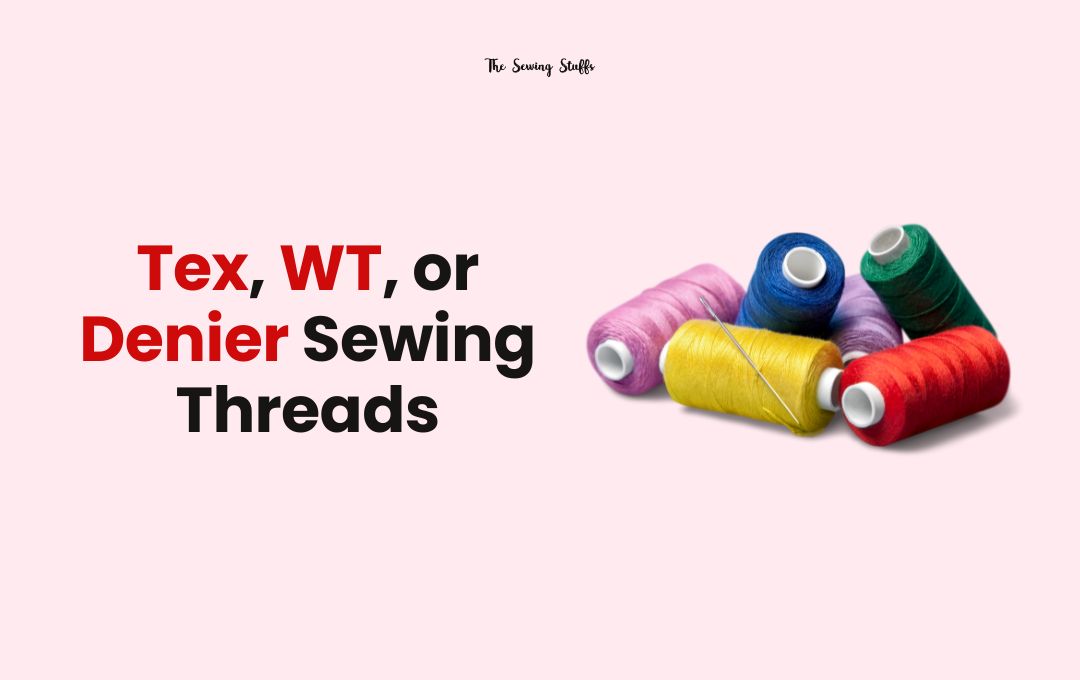 Which Sewing Thread Should You Choose