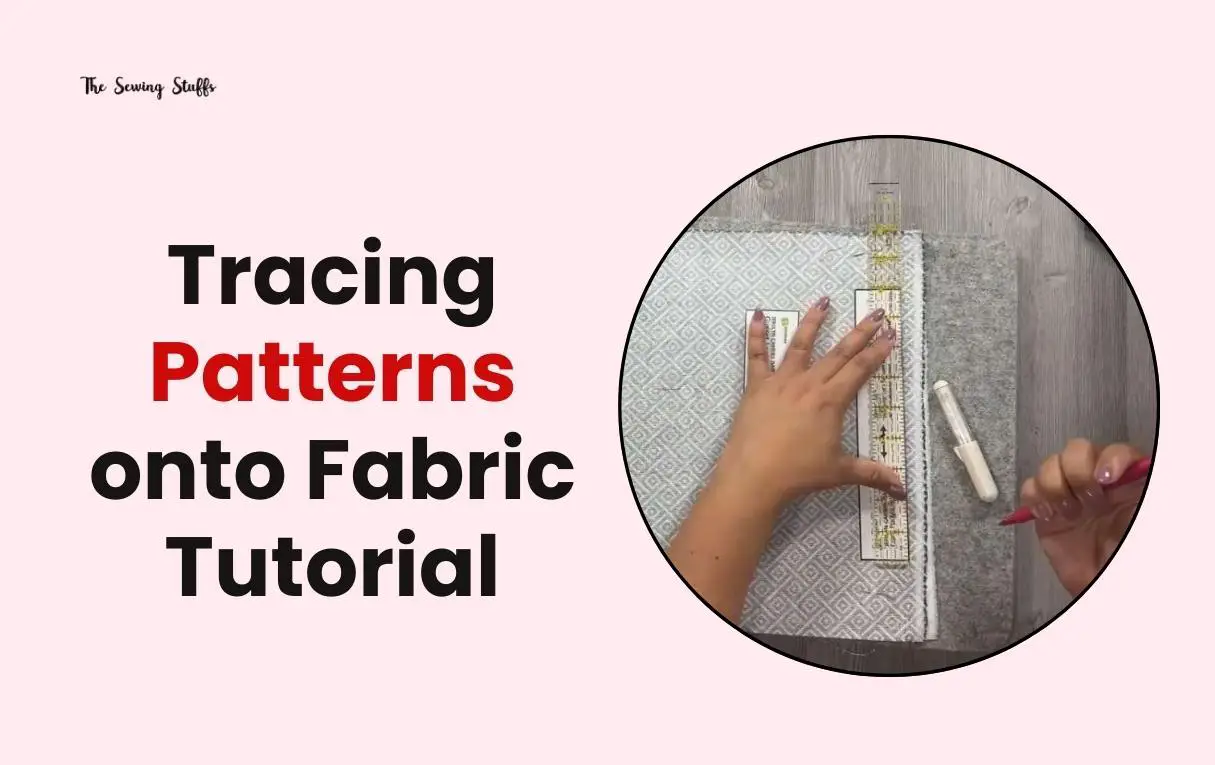 Tracing Patterns onto Fabric