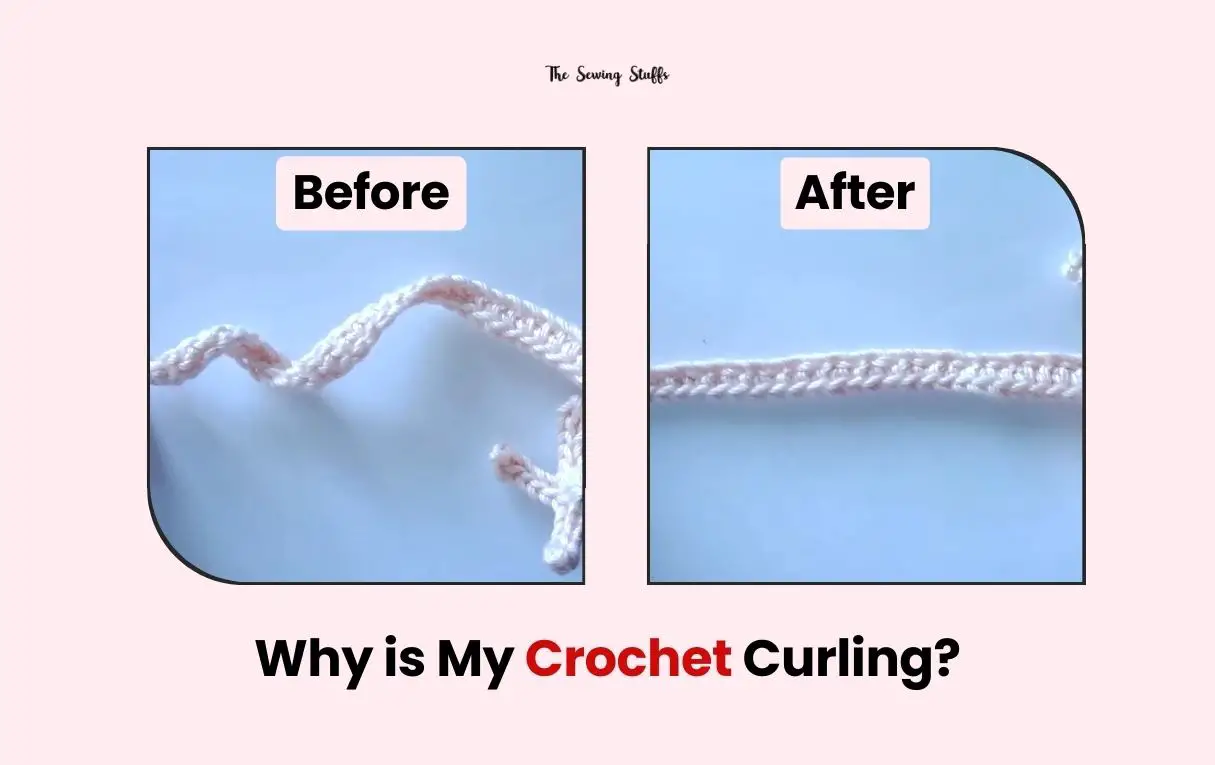 Why is My Crochet Curling