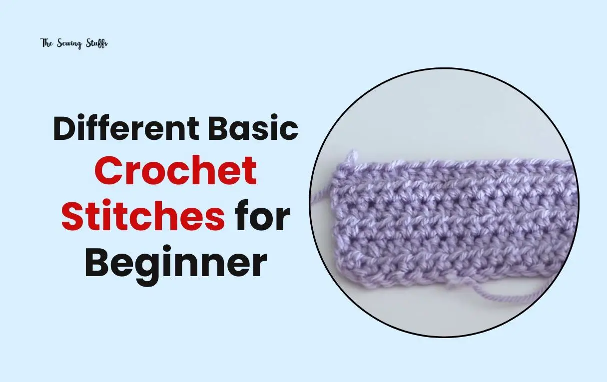 Different Basic Crochet Stitches for Beginner